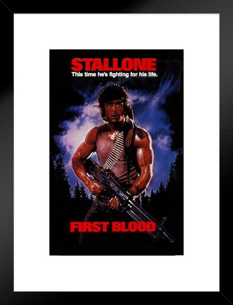 First Blood Rambo This Time Hes Fighting For His Life Retro Vintage 80s Movie Theater Decor Memorabilia Action Film Sylvester Stallone Series Collection Matted Framed Wall Decor Art Print 20x26