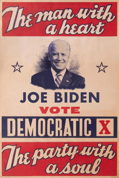 Joe Biden 2020 Sign Man With a Heart Campaign For President Presidential Election Vote Democratic Party With A Soul Liberal Vintage Style Thick Paper Sign Print Picture 8x12