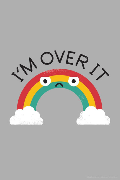 Laminated Im Over It Rainbow Sarcastic Snarky Funny Cartoon Cute Teen Girl Room Retro Poster Dry Erase Sign 24x36