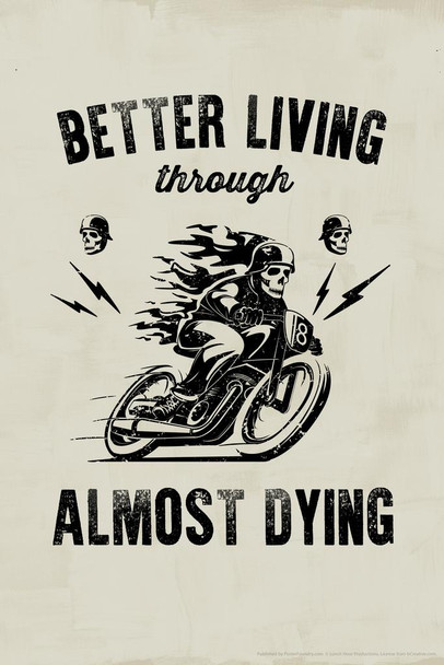 Better Living Through Almost Dying Retro Art Cool Wall Decor Art Print Poster 24x36