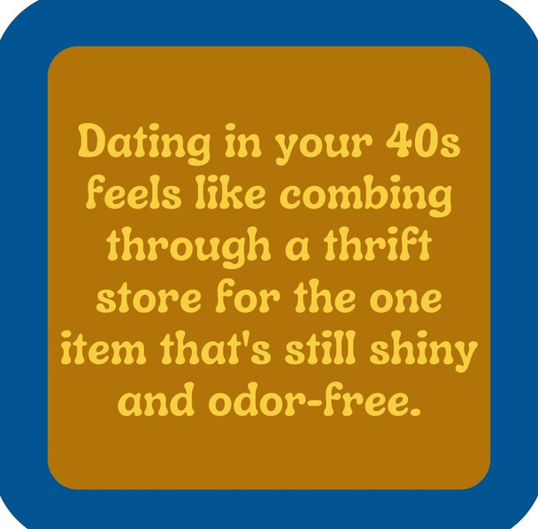 Dating In Your 40s Premium Drink Coaster Resin With Cork Backing