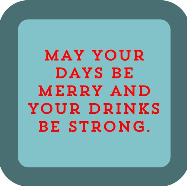 May Your Days Be Merry And Your Drinks Be Strong Holiday Premium Drink Coaster Resin With Cork Backing