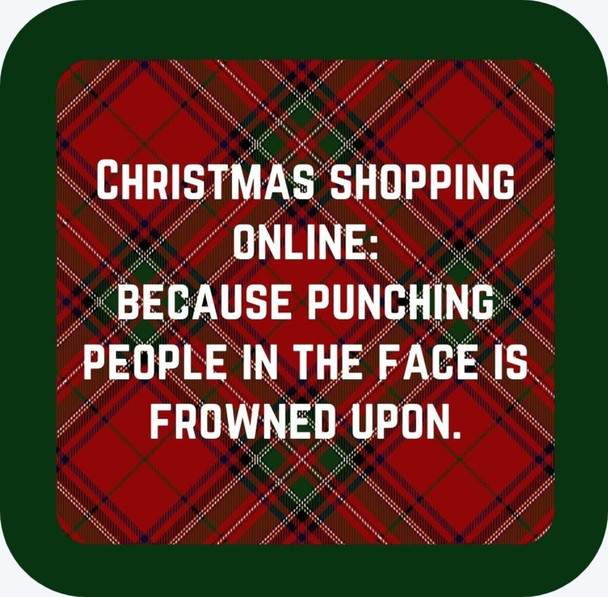 Christmas Shopping Online Because Punching People In The Face Is Frowned Upon Premium Drink Coaster Resin With Cork Backing