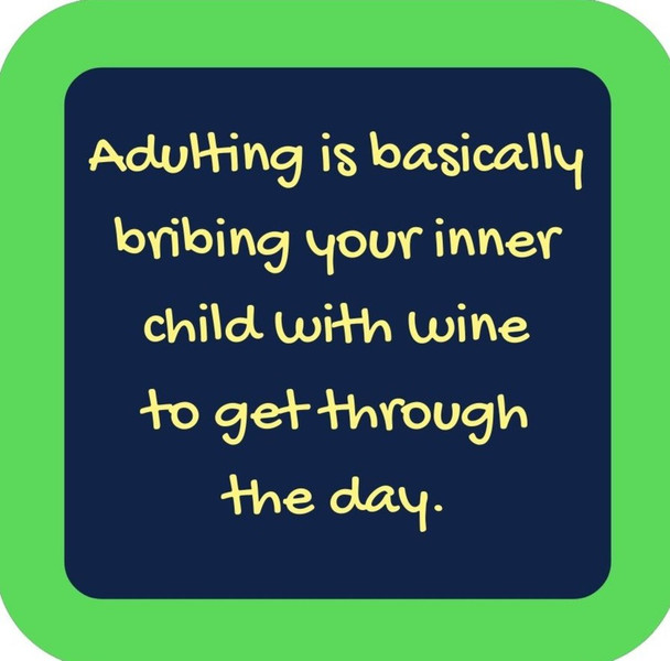 Adulting Is Basically Bribing Your Inner Child With Wine To Get Through The Day Premium Drink Coaster Resin With Cork Backing