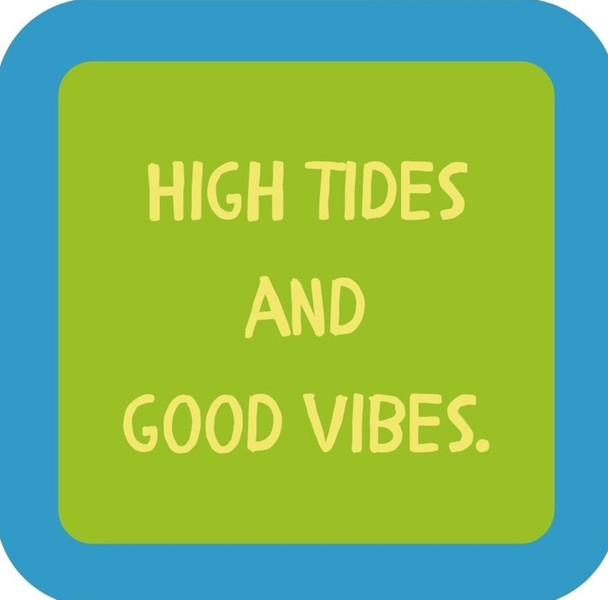 High Tides And Good Vibes  Premium Drink Coaster Resin With Cork Backing