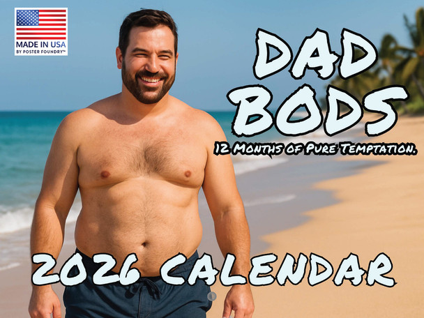 Dad Bods Calendar 2026 Monthly Wall Calender 12 Month | American Made In The USA