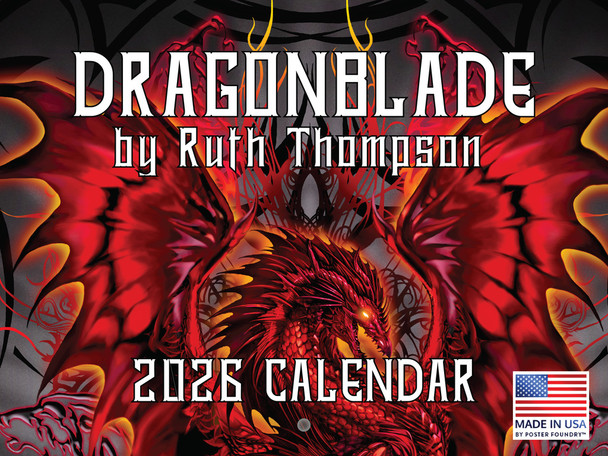 Dragon Calendar 2026 Dragonblade by Ruth Thompson Monthly Wall Calender 12 Month | American Made In The USA