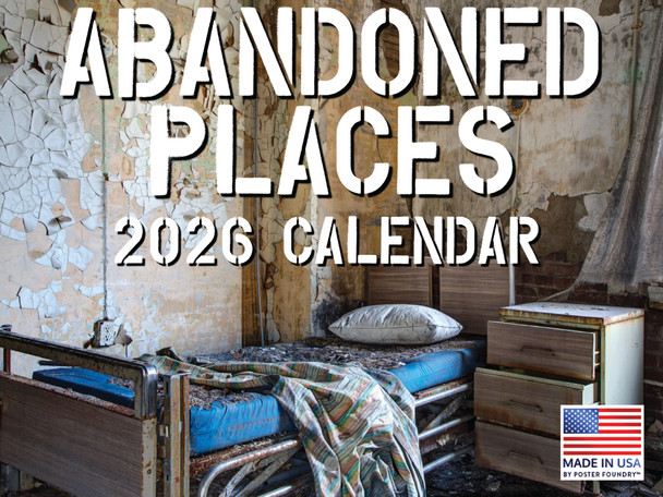 Abandoned Places Calendar 2026 Monthly Wall Calender 12 Month | American Made In The USA