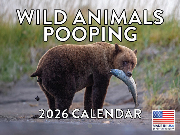 Wild Animals Pooping Calendar 2026 Goofy Gift for Guys Monthly Wall Calender 12 Month | American Made In The USA