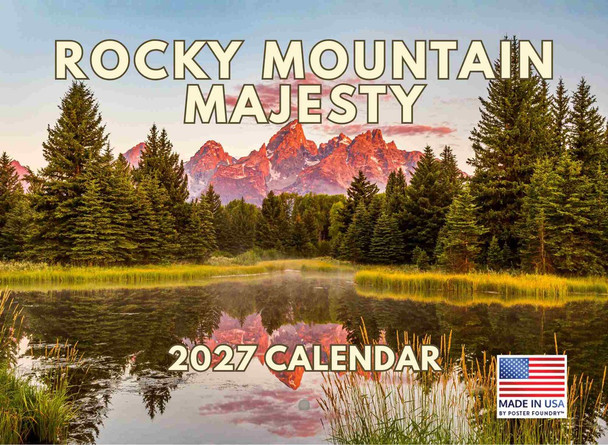 Rocky Mountain Majesty 2027 Calendar | American Made In The USA