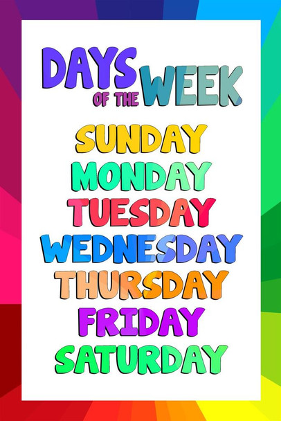 Days of the Week Poster Toddler Kids Grade Education Educational Preschool Daycare Nursery Kinder Classroom School Room Homeschool Learn Learning Cool Wall Art Print Poster 12x18