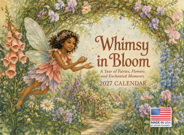Flower Fairy Calendar 2027 Whimsy In Bloom Monthly Wall Calender 12 Month