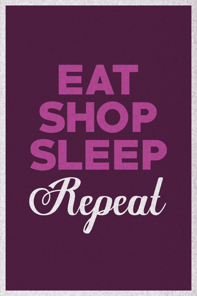 Eat Shop Sleep Repeat Purple Cool Wall Art Print Poster 12x18