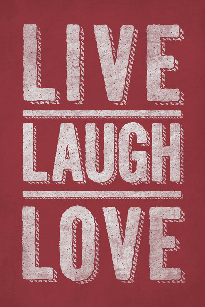 Live Laugh Love Red Motivational Inspirational Teamwork Quote Inspire Quotation Gratitude Positivity Motivate Sign Word Art Good Vibes Empathy Social Work Cool Wall Art Print Poster 12x18