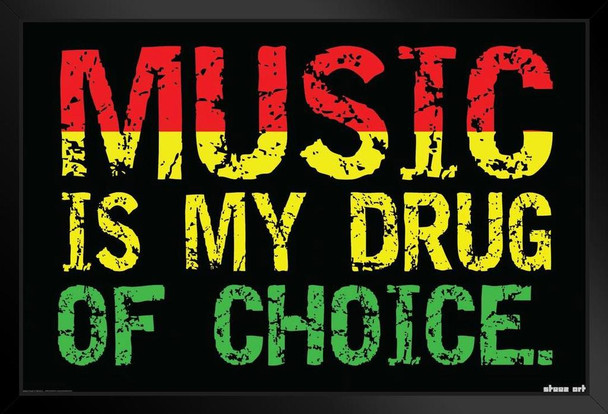 Music is My Drug of Choice Steez Black Wood Framed Poster 20x14