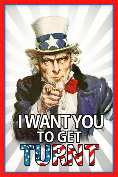 I Want You To Get Turnt Uncle Sam Funny Cool Huge Large Giant Poster Art 36x54