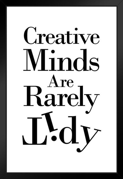 Creative Minds Are Rarely Tidy White Design Black Wood Framed Art Poster 14x20