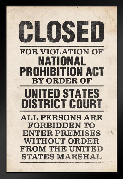 NPA National Prohibition Act Closed For Violation National Prohibition Act Distressed Black Wood Framed Poster 14x20