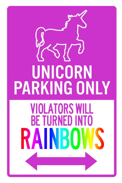 Unicorn Parking Only Unicorn Violators Turned Into Rainbows Sign For Girls Bedroom Purple Cool Wall Decor Art Print Poster 24x36