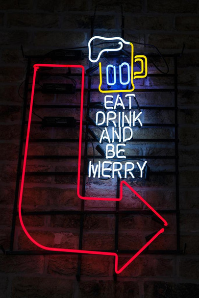Eat Drink and Be Merry Neon Bar Sign Illuminated Photo Photograph Cool Wall Art Print Poster 24x36
