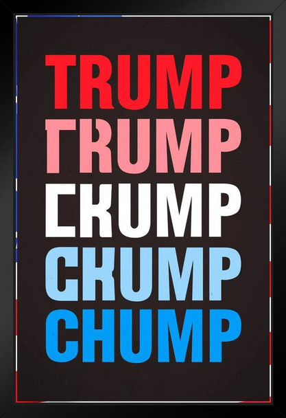 Trump To Chump Transformation Funny Black Wood Framed Poster 14x20