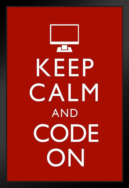 Keep Calm And Code On Red Funny Black Wood Framed Poster 14x20