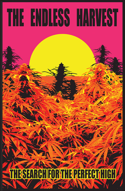 Endless Harvest Search For Perfect High 420 Marijuana Weed UV Black Light Blacklight Poster 24x36 inch