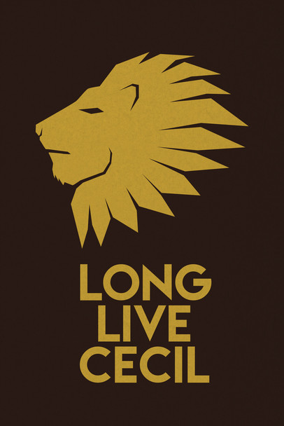 Long Live Cecil King Of The Jungle Preserve Wildlife Nature Conservation Brown Cool Wall Art Print Poster 12x18