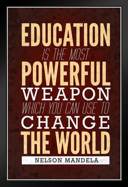 Nelson Mandela Education Is The Most Powerful Weapon Famous Motivational Inspirational Quote Black Wood Framed Art Poster 14x20