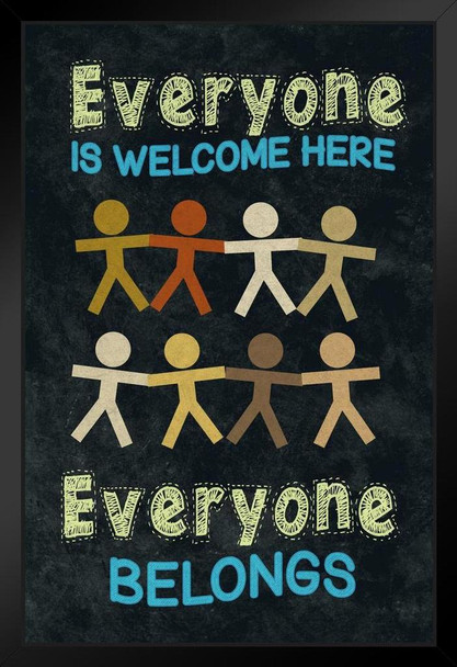 Everyone Is Welcome Here Everyone Belongs Classroom Sign Educational Rules Teacher Supplies School Decor Teaching Toddler Kids Elementary Learning Decorations Black Wood Framed Art Poster 14x20