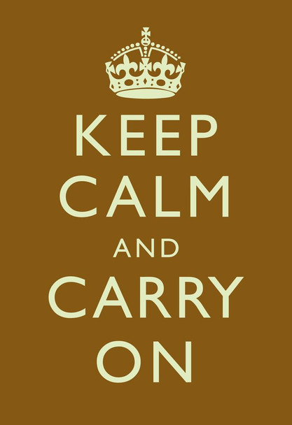 Keep Calm Carry On Motivational Inspirational WWII British Morale Brown Cool Wall Decor Art Print Poster 24x36