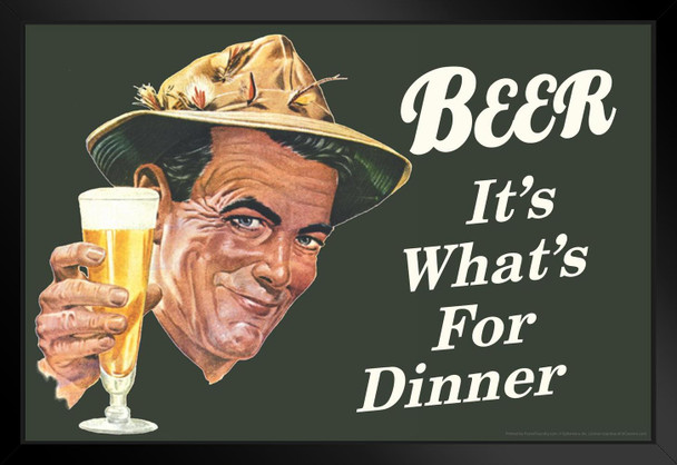 Beer Its Whats For Dinner Humor Black Wood Framed Art Poster 20x14