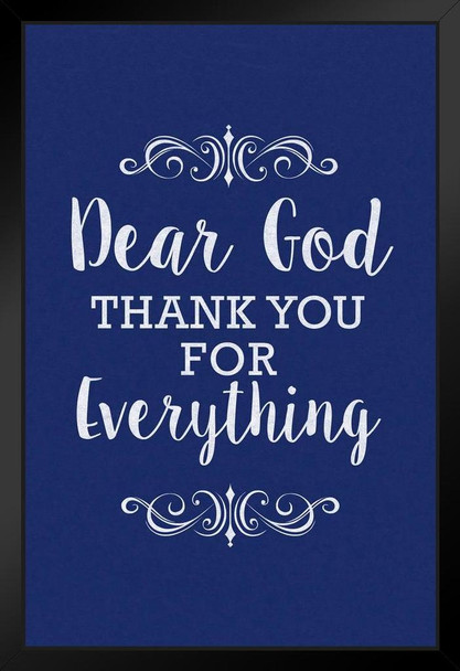 Dear God Thank You For Everything Inspirational Motivational Success Happiness Blue Black Wood Framed Poster 14x20