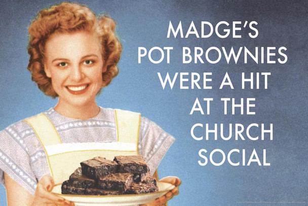 Madges Pot Brownies Were A Hit At The Church Social Humor Cool Huge Large Giant Poster Art 54x36