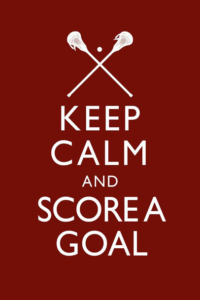 Keep Calm Score A Goal Lacrosse Red Cool Huge Large Giant Poster Art 36x54