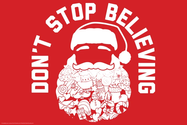 Dont Stop Believing Santa Claus Funny Cool Wall Art Print Poster 12x18