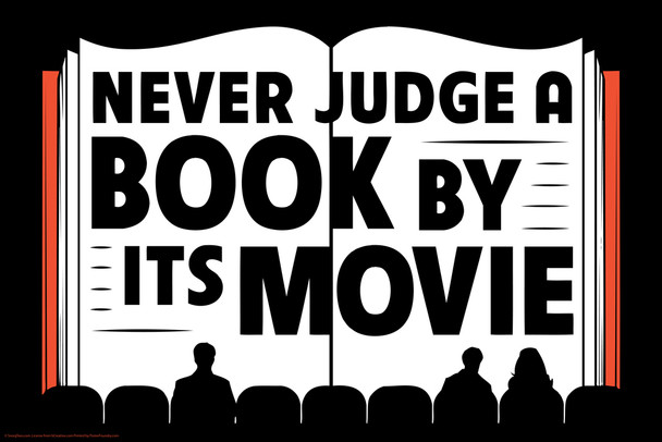 Never Judge a Book By Its Movie Funny Cool Wall Art Print Poster 12x18