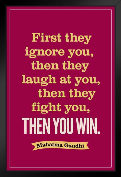 Mahatma Gandhi First They Ignore You Laugh Fight Then You Win Motivational Purple Black Wood Framed Poster 14x20