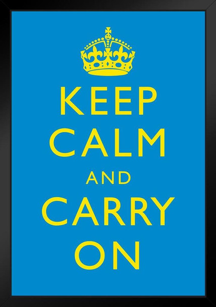 Keep Calm Carry On Motivational Inspirational WWII British Morale Bright Blue Yellow Black Wood Framed Poster 14x20