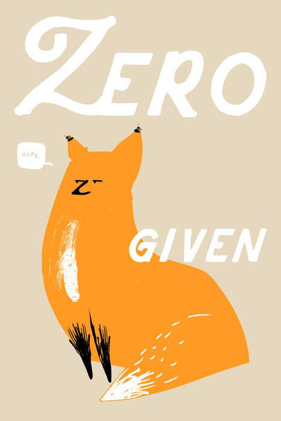 Zero Fox Given Funny Humor Illustration Red Animal Cool Wall Art Print Poster 24x36