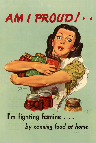 WPA War Propaganda Am I Proud Im Fighting Famine By Canning Food At Home Motivational Cool Wall Decor Art Print Poster 12x18
