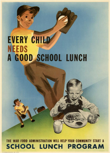 WPA War Propaganda Every Child Needs A Good School Lunch War Food Administration Cool Huge Large Giant Poster Art 36x54