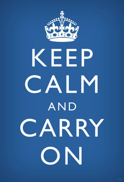 Keep Calm Carry On Motivational Inspirational WWII British Morale Royal Blue Cool Huge Large Giant Poster Art 36x54