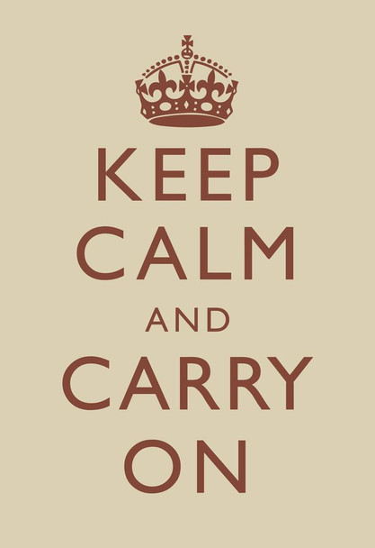 Keep Calm Carry On Motivational Inspirational WWII British Morale Beige Brown Cool Huge Large Giant Poster Art 36x54