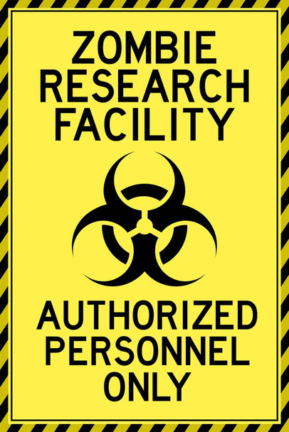 Zombie Research Facility Authorized Personnel Only Clean Spooky Scary Halloween Decoration Cool Huge Large Giant Poster Art 36x54