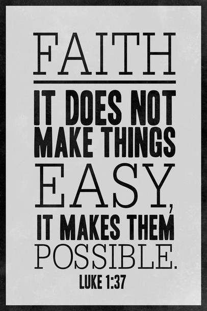 Laminated Faith It Does Not Make Things Easy Luke 1 37 Bible Art Print Poster Dry Erase Sign 12x18