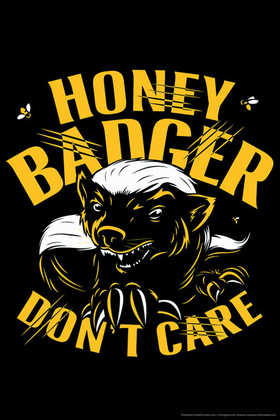 Honey Badger Dont Care Humor Cool Wall Art Print Poster 12x18