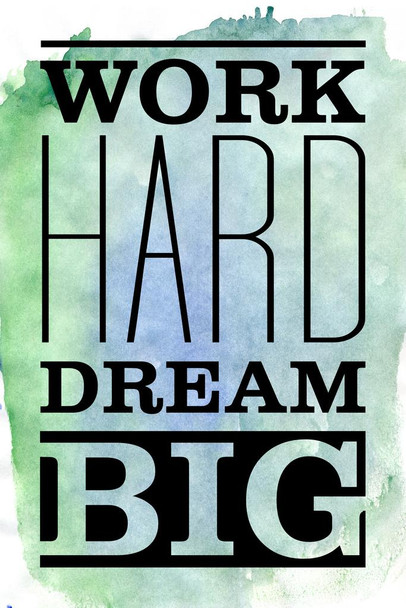 Laminated Work Hard Dream Big Art Print Poster Dry Erase Sign 12x18