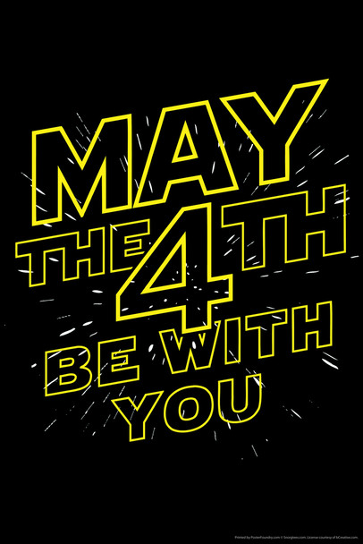 May the 4th Be With You Movie Humor Cool Wall Art Print Poster 12x18