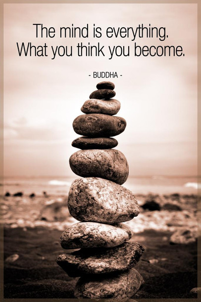Laminated Buddha Balancing Rocks The Mind Is Everything Sepia Poster Dry Erase Sign 12x18
